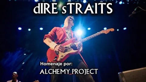 Cartel de DIRE STRAITS: HOMENAJE POR ALCHEMY PROJECT